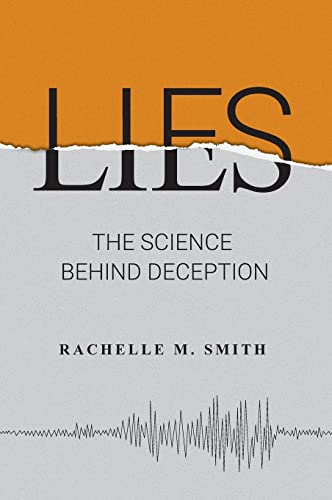 Lies: The Science behind Deception