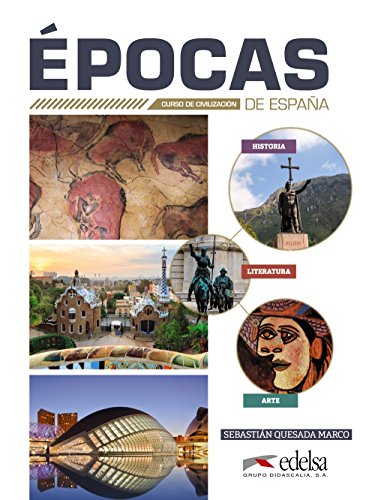 Épocas de España - Curso de civilización   Épocas de España - Curso de civilización - B1-C2 - Sebastián Quesada Marco Kartoniert (TB)