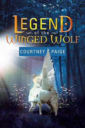 Legend of the Winged Wolf: Winged Wolf Series