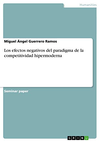Los efectos negativos del paradigma de la competitividad hipermoderna