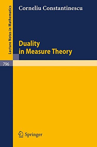 Duality in Measure Theory (Lecture Notes in Mathematics, Band 796)