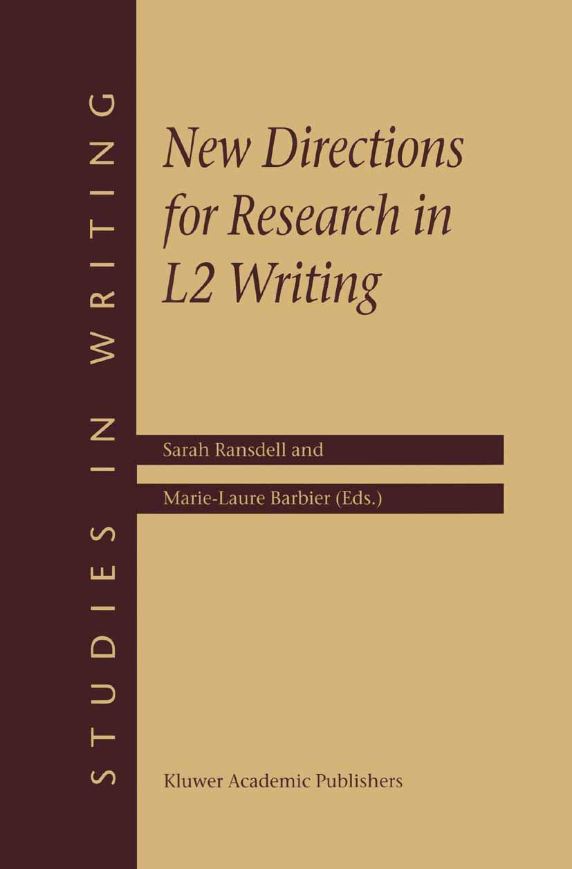 New Directions for Research in L2 Writing (Studies in Writing, 11, Band 11)