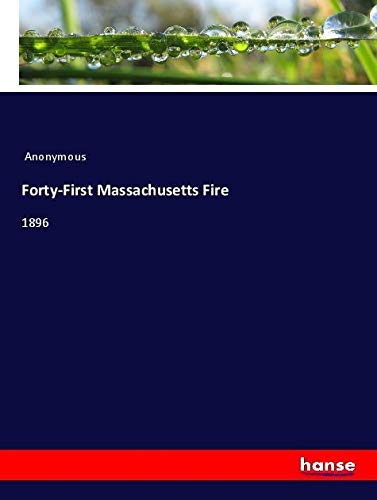 Forty-First Massachusetts Fire: 1896