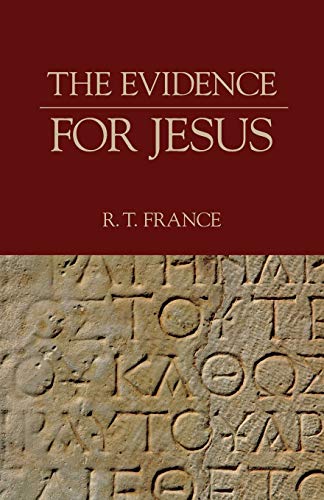 The Evidence for Jesus (Jesus Library)