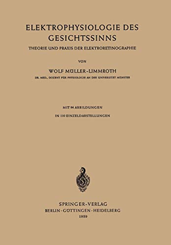 Elektrophysiologie des Gesichtssinns: Theorie Und Praxis Der Elektroretinographie