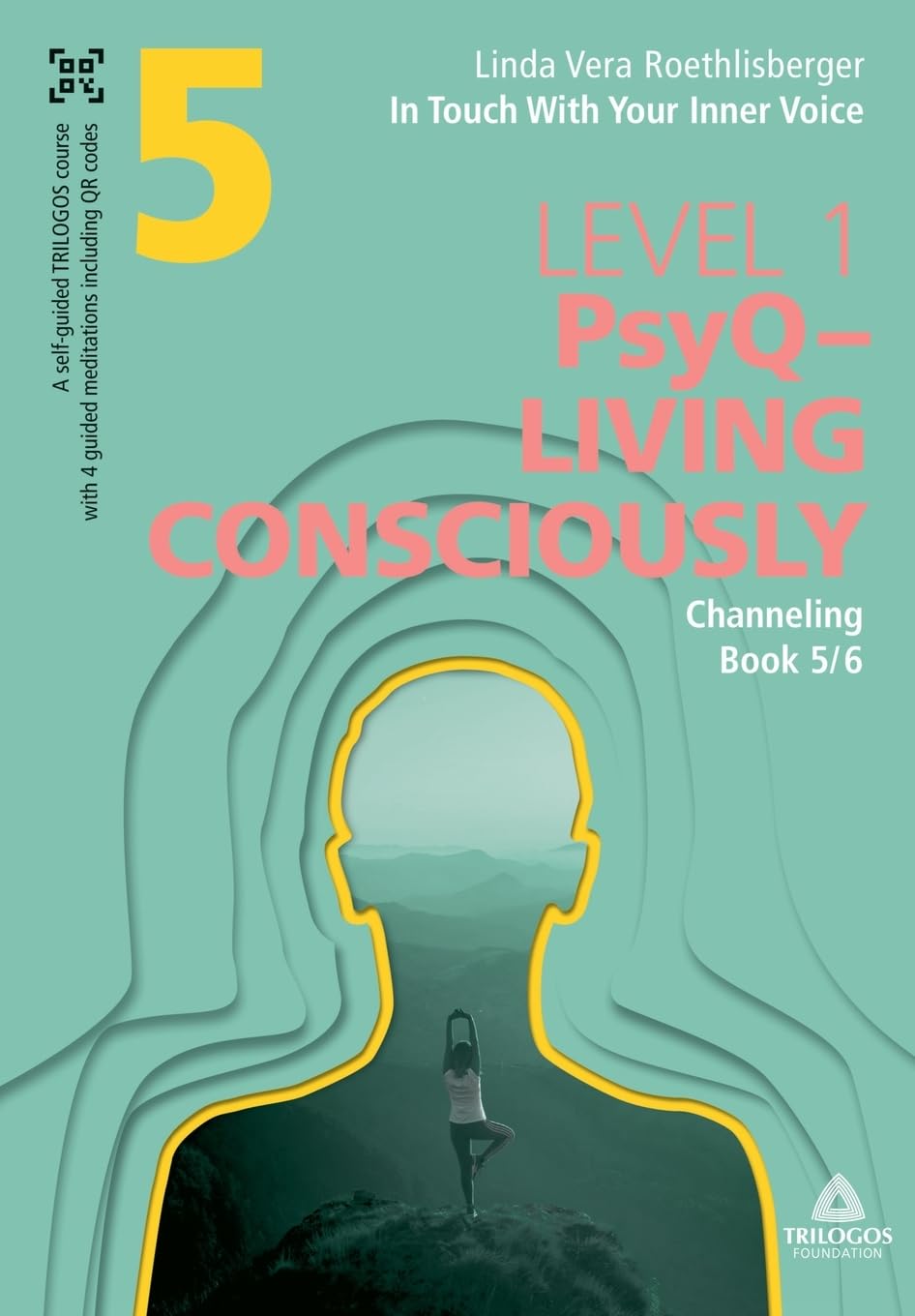 In Touch With Your Inner Voice | LEVEL 1: Book 5/6: Channeling