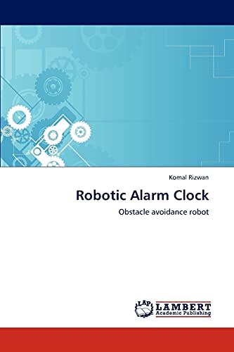 Robotic Alarm Clock: Obstacle avoidance robot