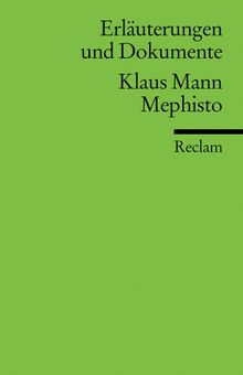 Erläuterungen und Dokumente zu Klaus Mann: Mephisto