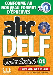 Abc DELF, A1 junior scolaire : conforme au nouveau format d'épreuves