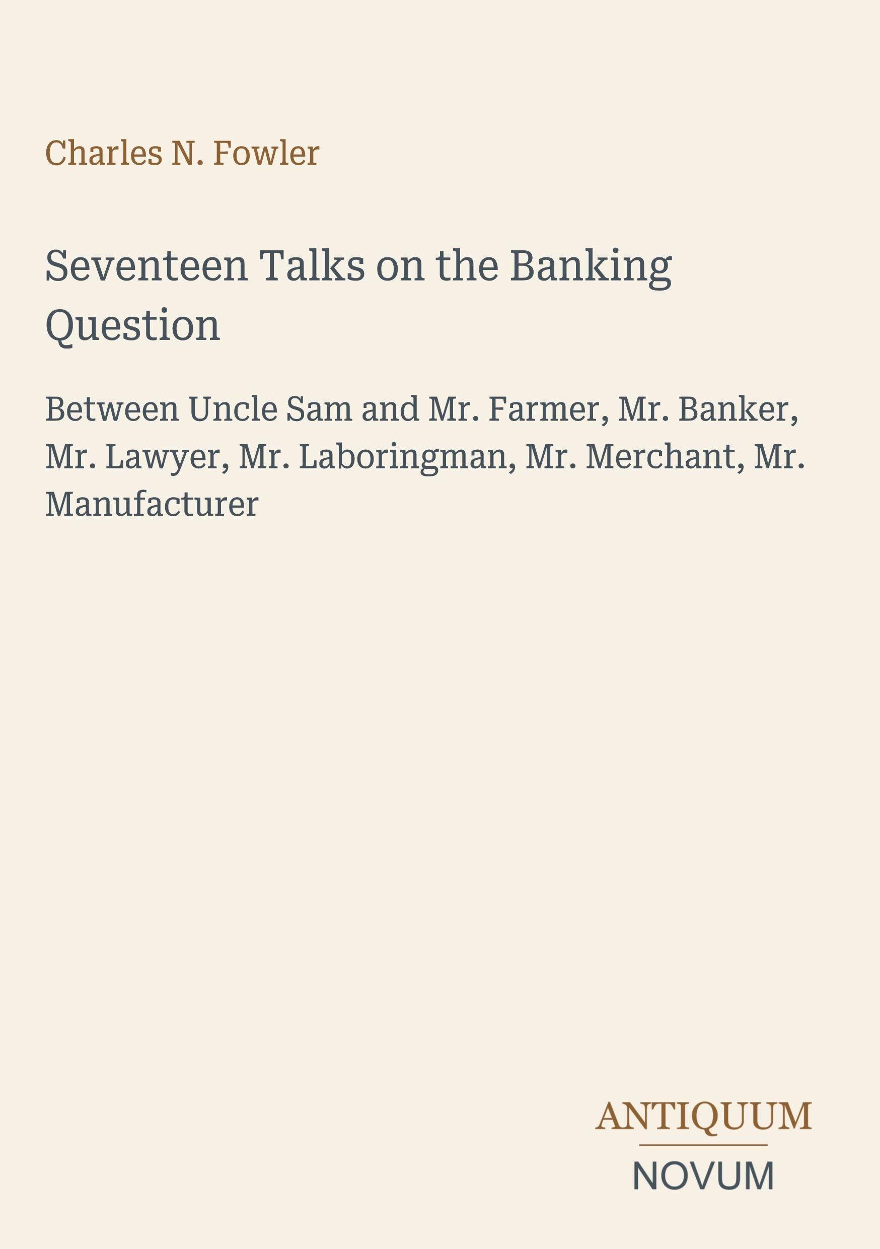 Seventeen Talks on the Banking Question