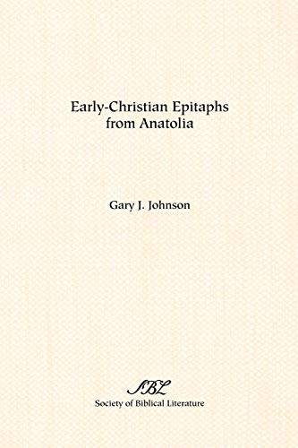 Early-Christian Epitaphs from Anatolia