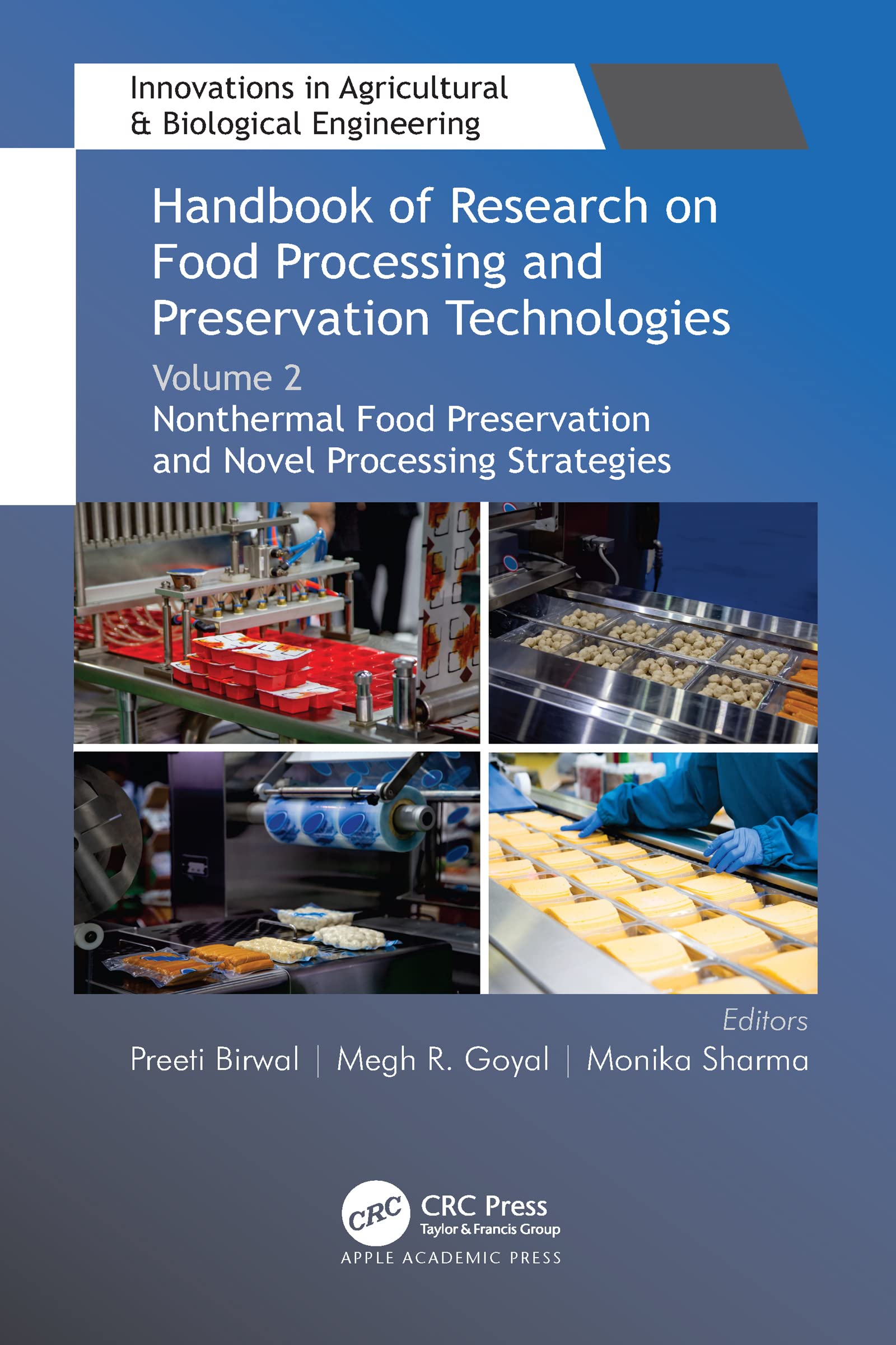 Handbook of Research on Food Processing and Preservation Technologies: Volume 2: Nonthermal Food Preservation and Novel Processing Strategies ... & Biological Engineering, Band 2)