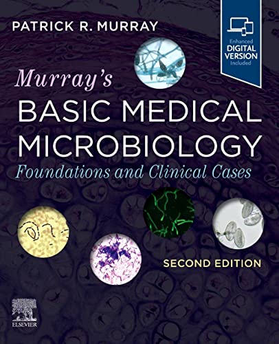 Murray PhD, Patrick R. Murray's Basic Medical Microbiology, Foundations And Clinical Cases