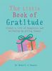 The Little Book of Gratitude (MBS Little Book of...)