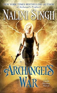 Archangel's War (A Guild Hunter Novel, Band 12)