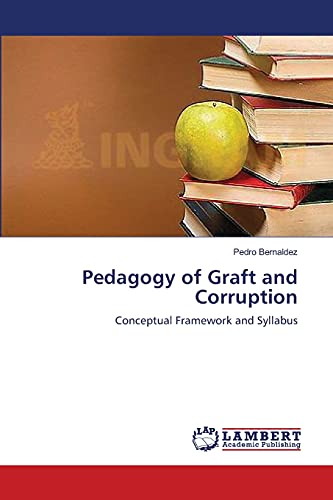 Pedagogy of Graft and Corruption: Conceptual Framework and Syllabus
