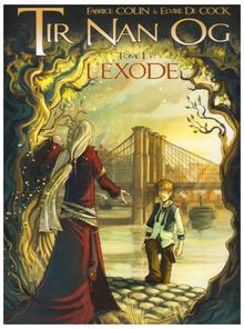 Tir Nan Og. Vol. 1. L'exode
