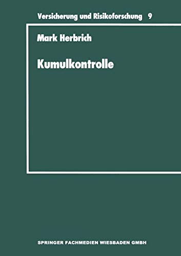 Kumulkontrolle (Versicherung und Risikoforschung, 9, Band 9)