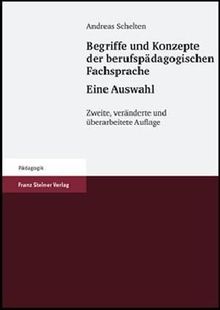 Begriffe und Konzepte der berufspädagogischen Fachsprache - Eine Auswahl
