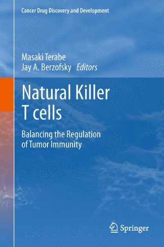 Natural Killer T cells: Balancing the Regulation of Tumor Immunity (Cancer Drug Discovery and Development)