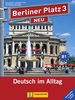 Berliner Platz 3 NEU - Lehr- und Arbeitsbuch 3 mit 2 Audio-CDs und "Im Alltag EXTRA": Deutsch im Alltag