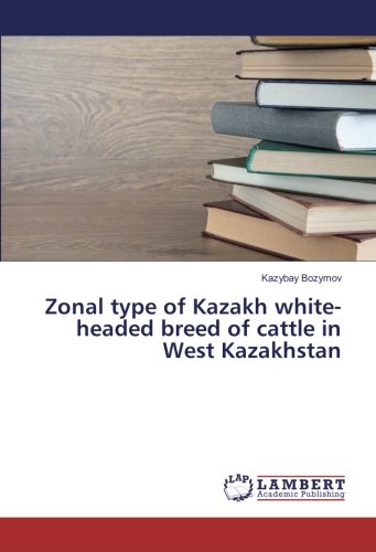 Zonal type of Kazakh white-headed breed of cattle in West Kazakhstan