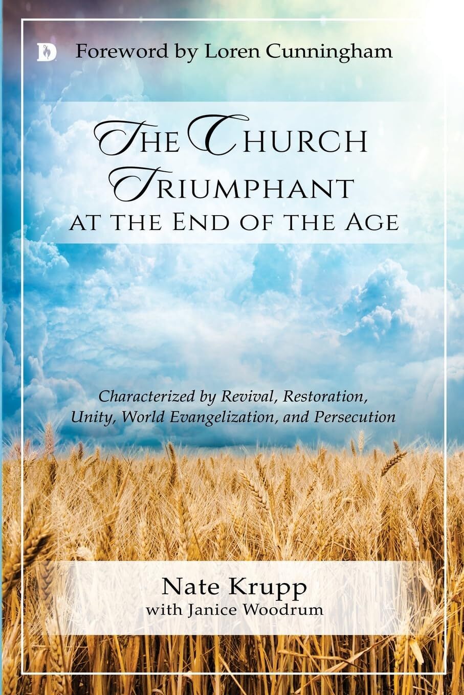 The Church Triumphant at the End of the Age