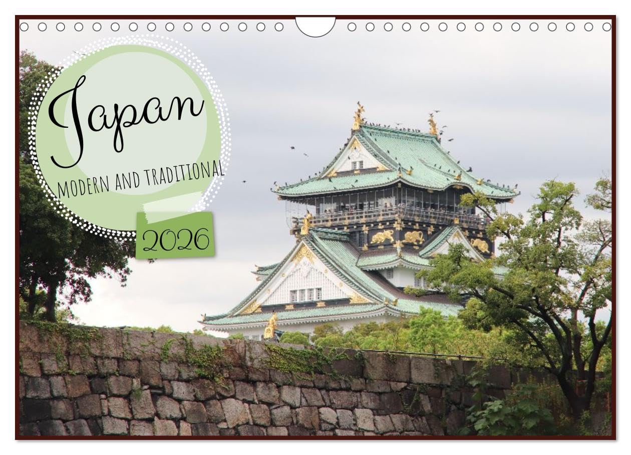 Japan - modern and traditional (Wall Calendar 2026 DIN A4 landscape), CALVENDO 12 Month Wall Calendar: Highlights of a trip across Japan