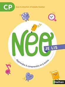 NEO, apprendre à comprendre et à écrire CP : je lis