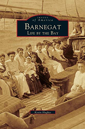 Barnegat: Life by the Bay
