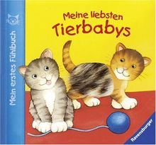 Mein erstes Fühlbuch: Meine liebsten Tierbabys