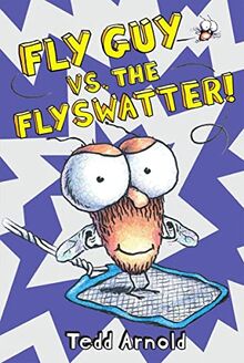 Fly Guy vs. the Flyswatter!: Volume 10 (Fly Guy, 10)