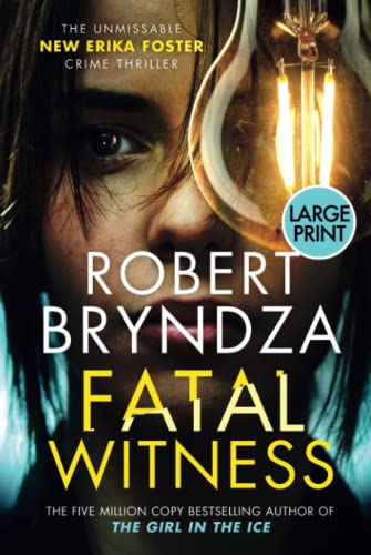 Fatal Witness (Detective Erika Foster, Band 7)