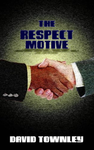 The Respect Motive