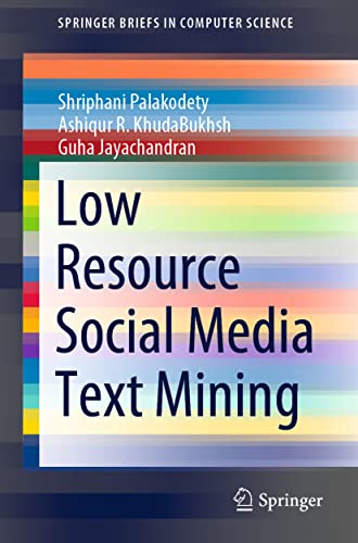 Low Resource Social Media Text Mining (SpringerBriefs in Computer Science)
