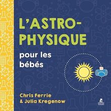 L'astrophysique pour les bébés