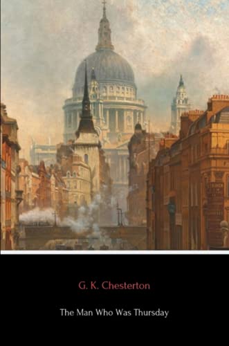 Chesterton, G. K. The Man Who Was Thursday