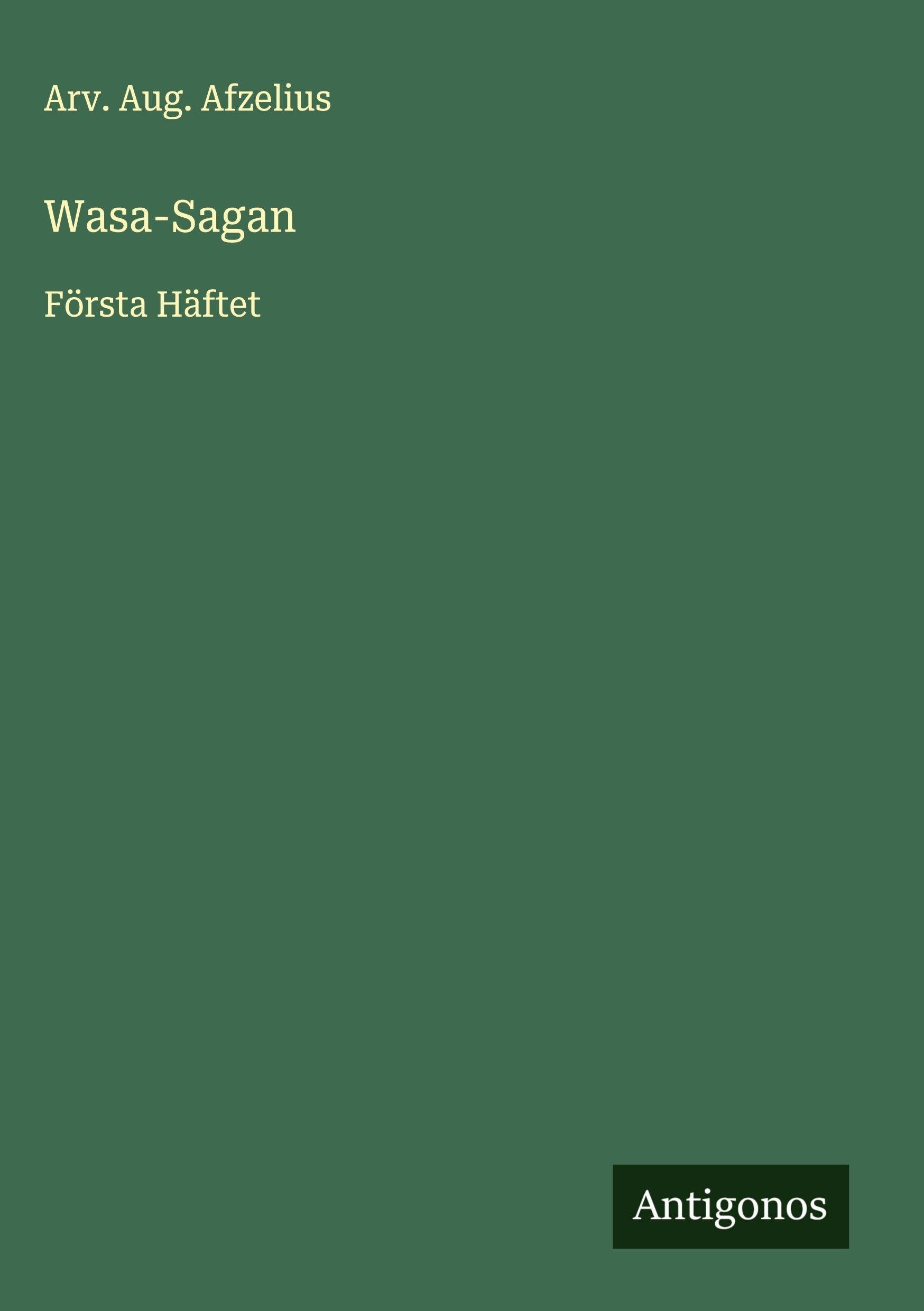 Wasa-Sagan: Första Häftet