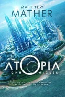 The Atopia Chronicles (Atopia Series, Band 1)