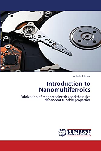Introduction to Nanomultiferroics: Fabrication of magnetoelectrics and their size dependent tunable properties