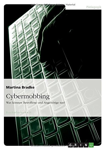 Möglichkeiten der aktiven Abwehr von Cybermobbing für Betroffene und Angehörige