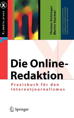 Die Online-Redaktion: Praxisbuch für den Internetjournalismus (X.media.press)