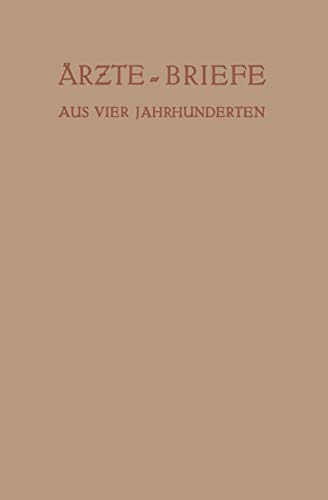 Ärzte - Briefe aus Vier Jahrhunderten