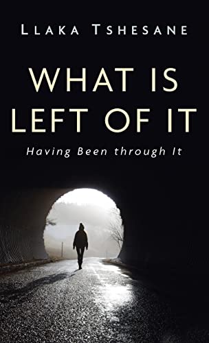 What Is Left of It