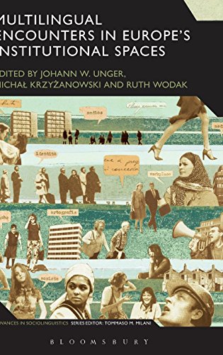 Multilingual Encounters in Europe's Institutional Spaces (Advances in Sociolinguistics)