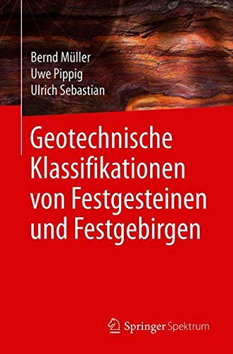 Geotechnische Klassifikationen von Festgesteinen und Festgebirgen