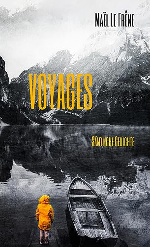VOYAGES: Sämtliche Gedichte