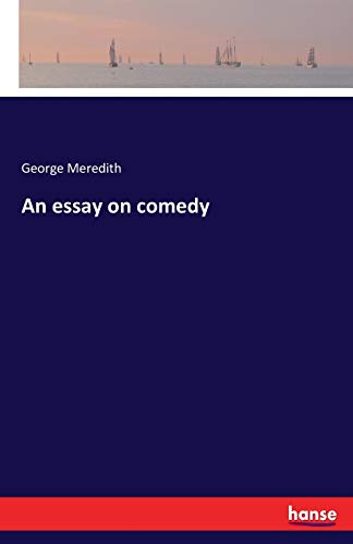 An essay on comedy
