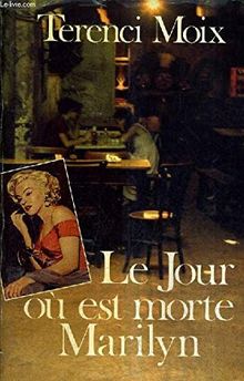 Le Jour où est morte Marilyn