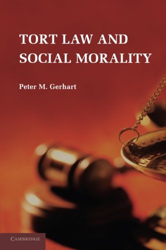 Gerhart, Peter M. Tort Law And Social Morality